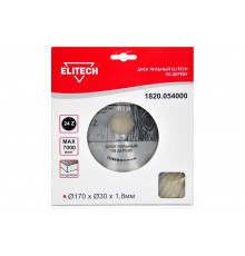 Диск пильный по дереву (170х30 мм; 1.8 мм; 24Z) Elitech 1820.054000